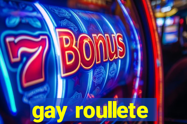 gay roullete