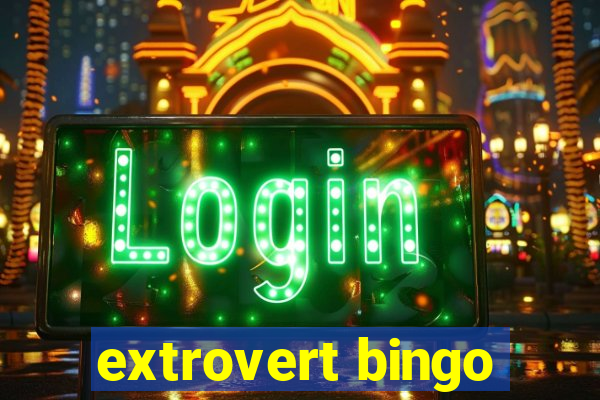 extrovert bingo