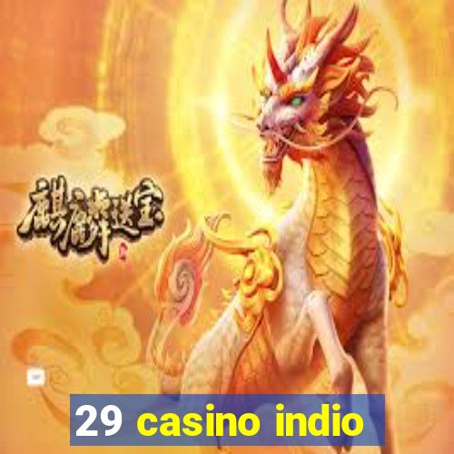 29 casino indio