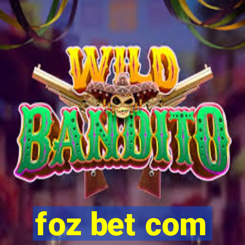 foz bet com