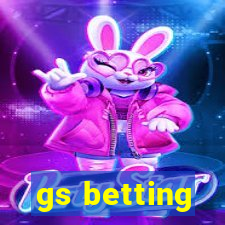 gs betting