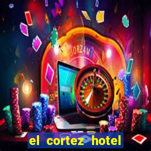 el cortez hotel and casino las vegas