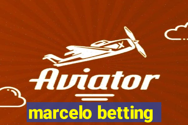 marcelo betting