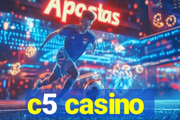 c5 casino