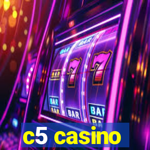 c5 casino