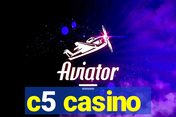 c5 casino