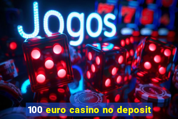 100 euro casino no deposit