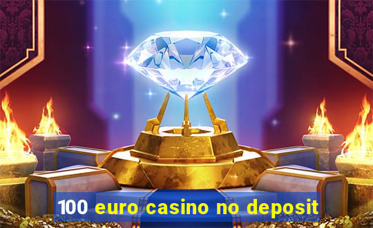 100 euro casino no deposit