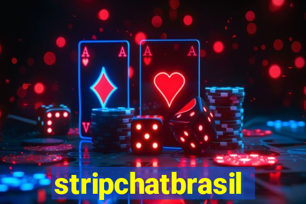 stripchatbrasil