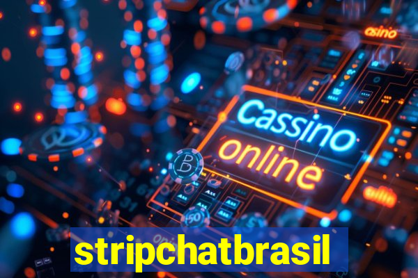 stripchatbrasil