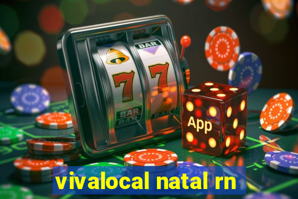 vivalocal natal rn