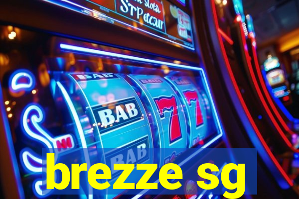 brezze sg