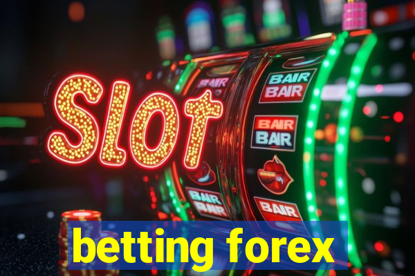 betting forex