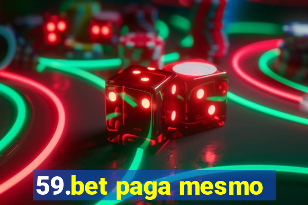 59.bet paga mesmo