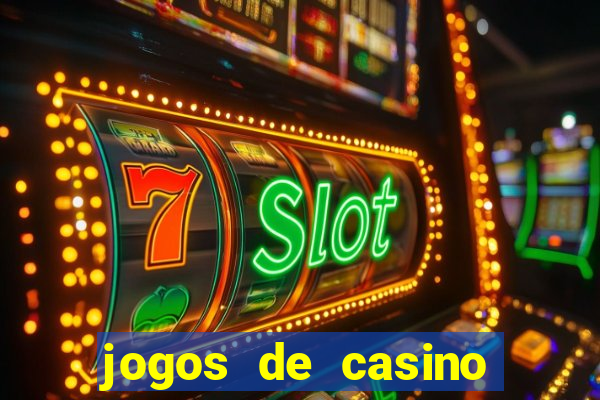 jogos de casino caca niqueis