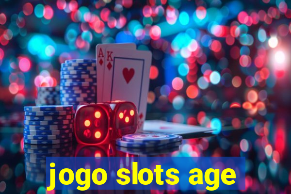 jogo slots age