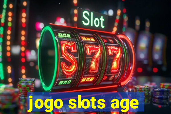 jogo slots age