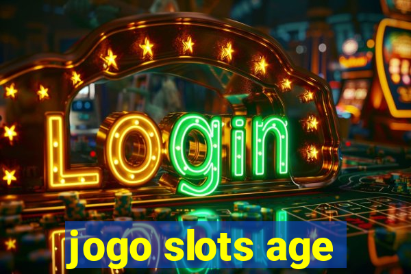 jogo slots age