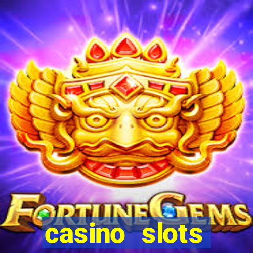 casino slots machines free games