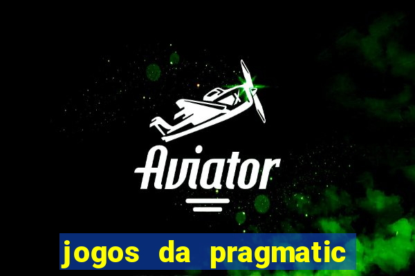 jogos da pragmatic que pagam