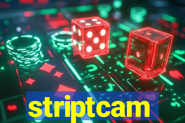 striptcam