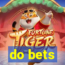 do bets