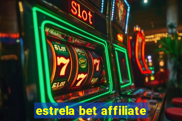 estrela bet affiliate