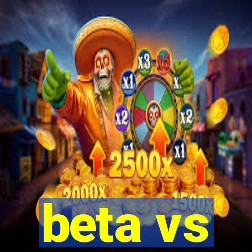 beta vs