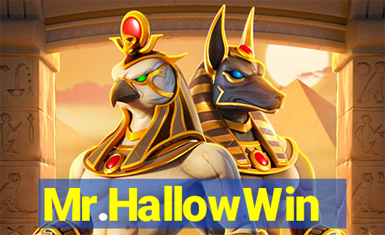 Mr.HallowWin