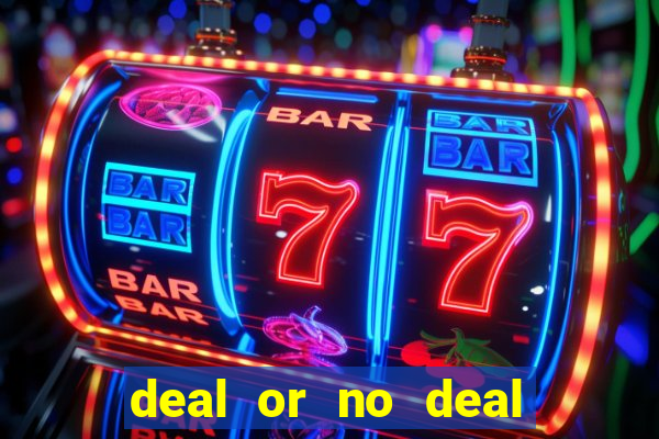 deal or no deal go all the way slot