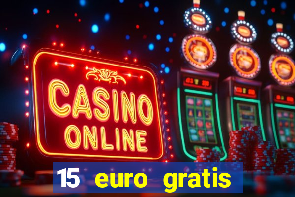 15 euro gratis casino deutschland