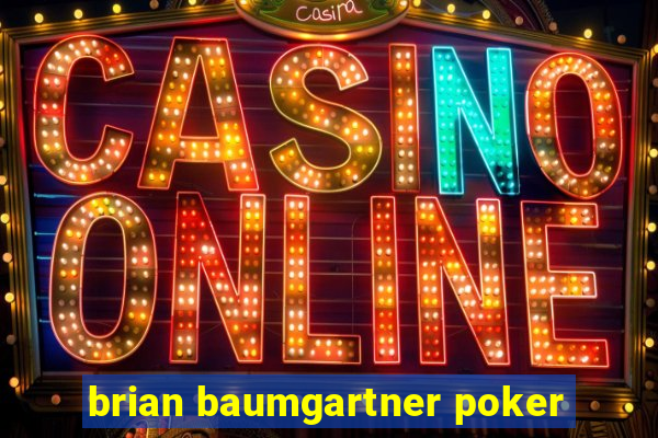 brian baumgartner poker