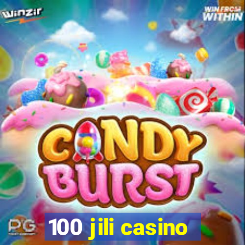 100 jili casino