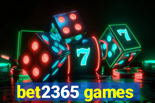 bet2365 games