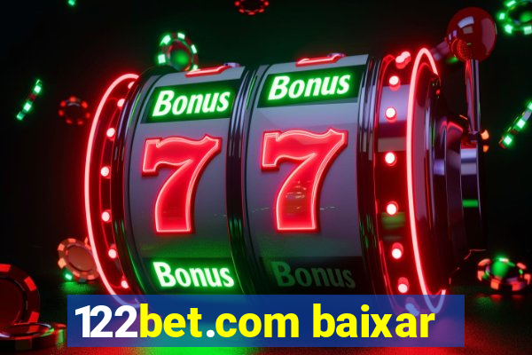 122bet.com baixar