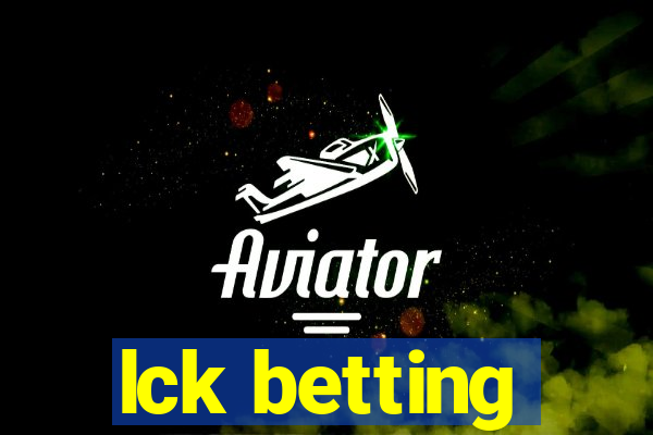 lck betting