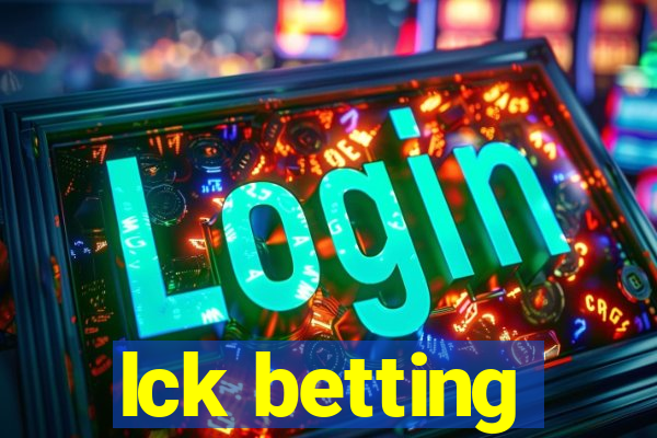 lck betting