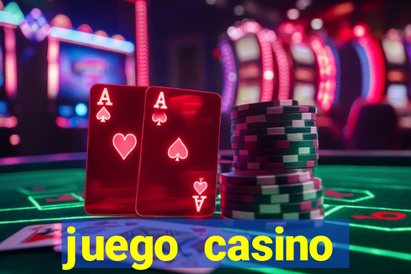 juego casino tragamonedas gratis