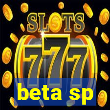 beta sp