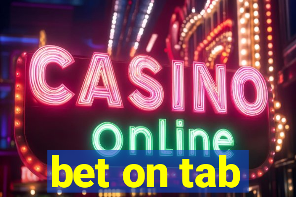 bet on tab