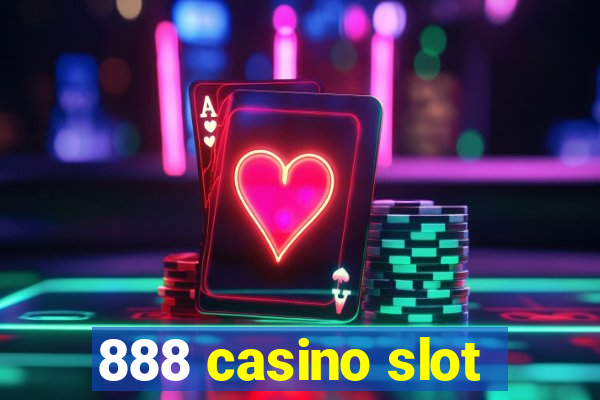 888 casino slot