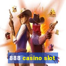 888 casino slot