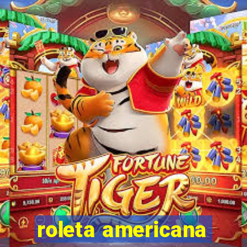 roleta americana