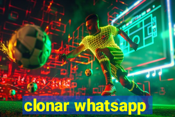 clonar whatsapp