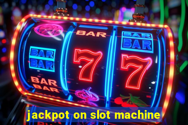 jackpot on slot machine