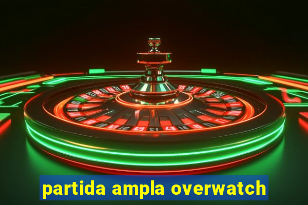 partida ampla overwatch