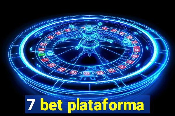 7 bet plataforma