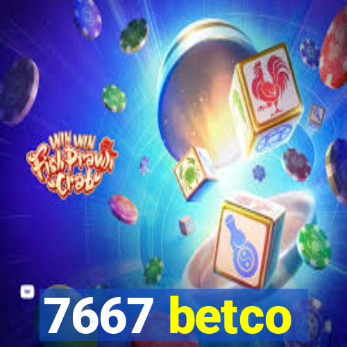 7667 betco