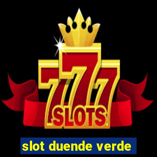 slot duende verde