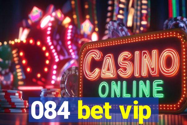 084 bet vip